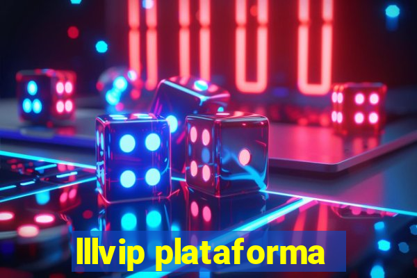 lllvip plataforma